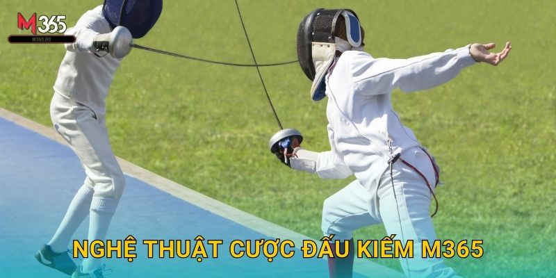 Touché Đấu Kiếm M365 Giải Vô Địch Thế Giới 3 Nghệ Thuật Cược Đấu Kiếm M365