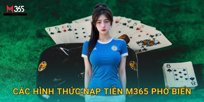Phương Thức Nạp Tiền M365 Siêu Tốc 30 Giây 2 Các Hình Thức Nạp Tiền M365 Phổ Biến