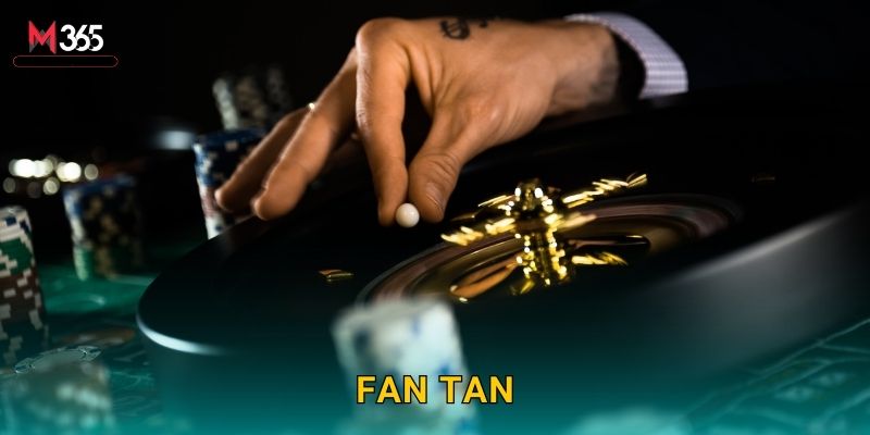 Khám Phá Fan Tan M365 - Trò Chơi Truyền Thống Châu Á 1 Khám Phá Fan Tan M365 – Trò Chơi Truyền Thống Châu Á