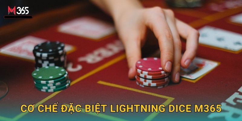 Cơ Chế Đặc Biệt Lightning Dice M365
