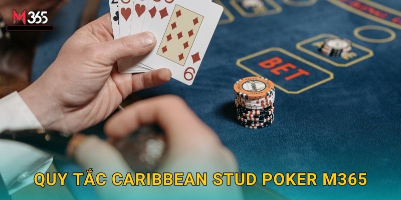Quy Tắc Caribbean Stud Poker M365